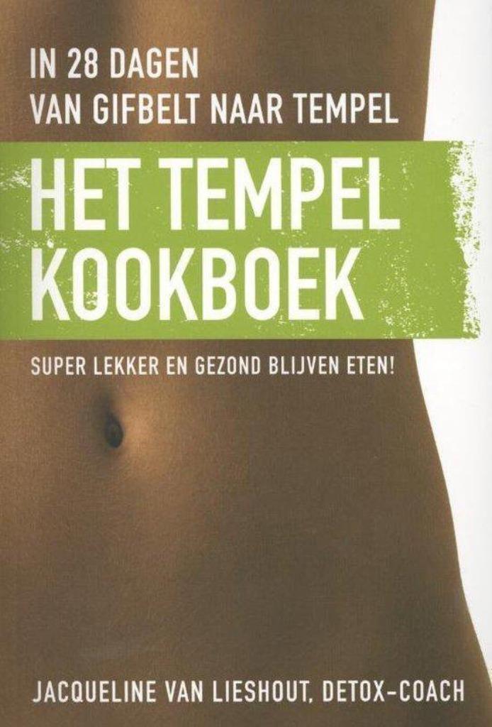Jacqueline van Lieshout - Het tempelkookboek, Boeken, Gezondheid, Dieet en Voeding, Zo goed als nieuw, Dieet en Voeding, Ophalen of Verzenden