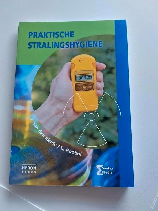 J van den Eijnde - Praktische stralingshygiëne, Boeken, Schoolboeken, Zo goed als nieuw, Nederlands, Overige niveaus, Ophalen of Verzenden