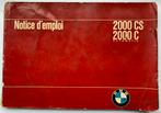 BMW 2000 CS Notice d’emploi, Ophalen of Verzenden