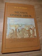 Dr. Ir. A.F. Schoorel - Mensen onder druk, Boeken, Ophalen of Verzenden, Tweede Wereldoorlog