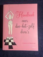 Boek: Handboek voor doe-het-zelf diva’s – Camilla Morton., Ophalen of Verzenden, Zo goed als nieuw, Camilla Morton.