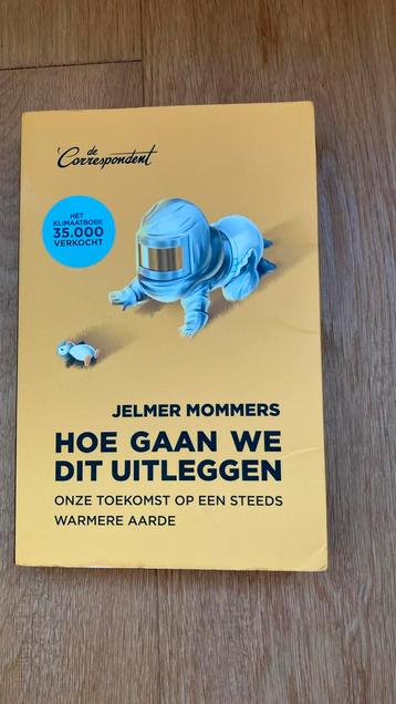 Jelmer Mommers - Hoe gaan we dit uitleggen beschikbaar voor biedingen