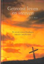 ds. G. Boer - Getroost leven en sterven (catechismus), Ophalen of Verzenden, Zo goed als nieuw, G. Boer