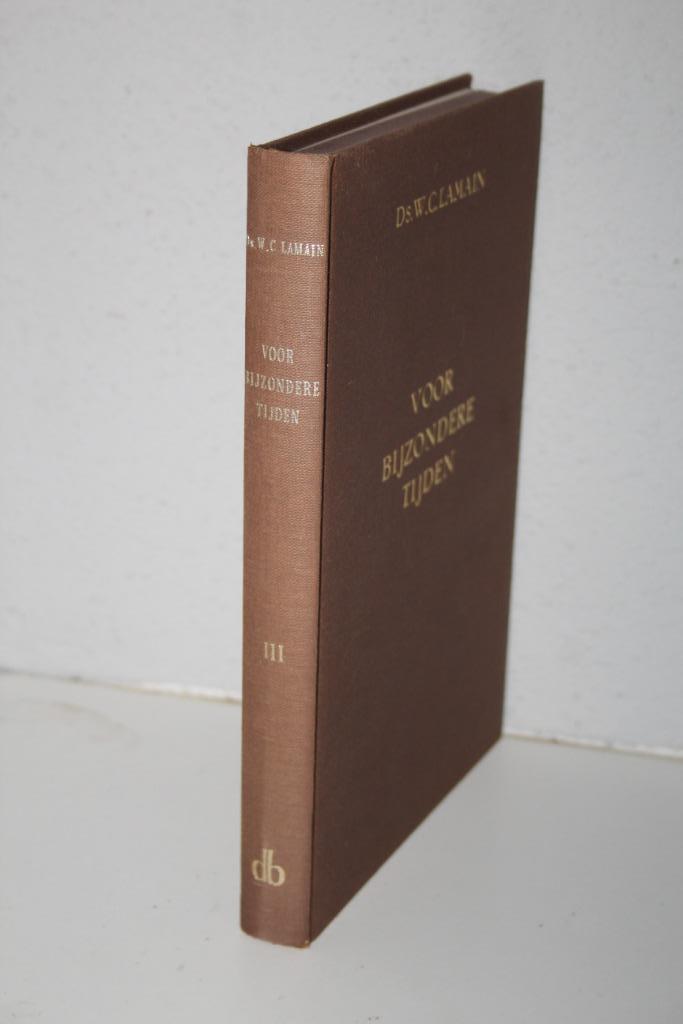 Ds. W.C. Lamain - Voor Bijzondere Tijden, deel 3, Boeken, Godsdienst en Theologie, Gelezen, Christendom | Protestants, Ophalen of Verzenden