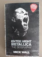 Metallica - Enter Night  The Biography Mick Wall, Boeken, Artiest, Ophalen of Verzenden, Zo goed als nieuw, Mick Wall