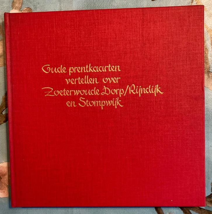 Oude prentkaarten Zoeterwoude Dorp/Rijndijk en Stompwijk, Boeken, Geschiedenis | Stad en Regio, Gelezen, 20e eeuw of later, Ophalen of Verzenden