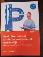 ProActive Nursing: klinische problematiek inzichtelijk, Dieet en Voeding, Ophalen of Verzenden, Zo goed als nieuw, Marc Bakker