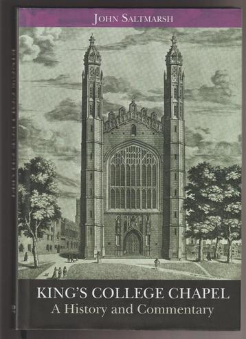 King’s College Chapel; history and commentary; J.Saltmarsh beschikbaar voor biedingen