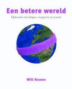 een betere wereld - Will Boven, Boeken, Esoterie en Spiritualiteit, Ophalen of Verzenden, Zo goed als nieuw, Spiritualiteit algemeen