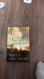 Karen Kingsbury - Elke nieuwe morgen, Ophalen of Verzenden, Zo goed als nieuw, Nederland, Karen Kingsbury