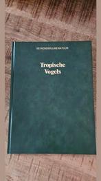 Tropische vogels- De wonderlijke natuur- Lekturama, Boeken, Encyclopedieën, Ophalen of Verzenden, Zo goed als nieuw, Dieren