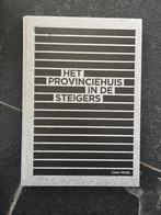 Boek Het Provinciehuis in de Stijgers (Noord-Brabant), Boeken, Geschiedenis | Stad en Regio, Ophalen of Verzenden