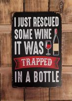 Rescued wine trapped in a bottle wijn reclamebord van metaal, Info@deconoord.nl, Deco Noord, Nieuw, Ophalen of Verzenden