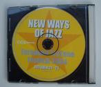 Jazz CD New Ways Of Jazz, Ophalen of Verzenden, 1980 tot heden, Zo goed als nieuw, Jazz