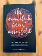 Het vrouwelijke brein ontrafeld, Boeken, Functieleer of Neuropsychologie, Ophalen of Verzenden, Zo goed als nieuw, Dr. Sarah McKay