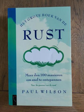 Het Grote Boek van de Rust - Paul Wilson beschikbaar voor biedingen