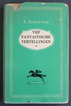 F. Bordewijk – Vijf fantastische vertellingen, Gelezen, Ophalen of Verzenden, Nederland, Bordewijk