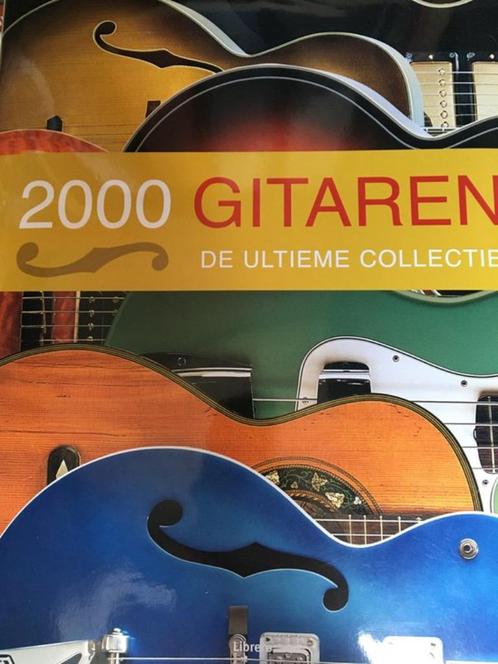 2000 GITAREN de ultieme collectie Auteur: Tony Bacon Uitgeve, Boeken, Muziek, Zo goed als nieuw, Ophalen of Verzenden