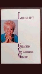 Louise Hay Gedachten van innerlijke wijsheid
Boek is ongelez, Boeken, Ophalen of Verzenden, Zo goed als nieuw
