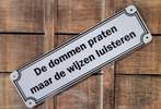 Dommen praten wijzen luisteren reclamebord van metaal deco, Info@deconoord.nl, Deco Noord, Nieuw, Ophalen of Verzenden