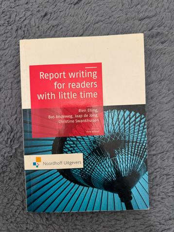 Report Writing for Readers with Little Time beschikbaar voor biedingen