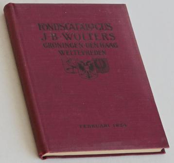 Fondscatalogus J B Wolters - Februari 1924 beschikbaar voor biedingen