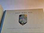 Dàt was 423 - leven en werken van 423 bataljon in oost-java, Boeken, Oorlog en Militair, Ophalen of Verzenden, Tweede Wereldoorlog