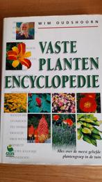 Vaste planten encyclopedie, Wim Oudshoorn, Ophalen of Verzenden, Zo goed als nieuw, Tuinieren en Tuinplanten