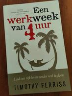Een werkweek van 4 uur - Timothy Ferris, Ophalen of Verzenden, Zo goed als nieuw