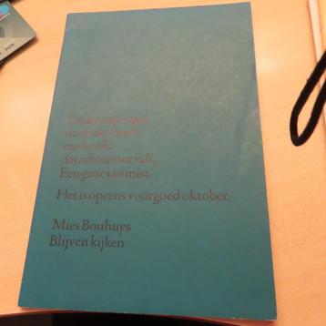 Mies Bouhuys  Blijven kijken  "onder mijn ogen dooft zomer" beschikbaar voor biedingen