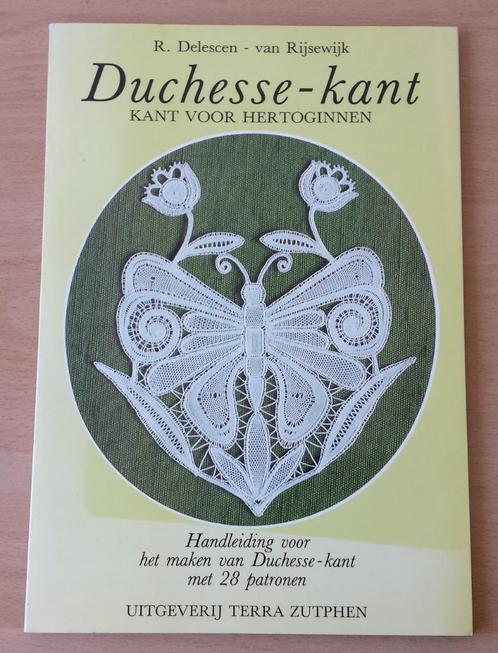 Kantklossen - Duchesse-kant - R. Delescen - 1987, Hobby en Vrije tijd, Kantklossen, Gebruikt, Boek of Tijdschrift, Ophalen of Verzenden