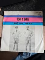 Tom & Dick- Bloody Mary/ Ome Arie, Ophalen of Verzenden, Zo goed als nieuw, Nederlandstalig