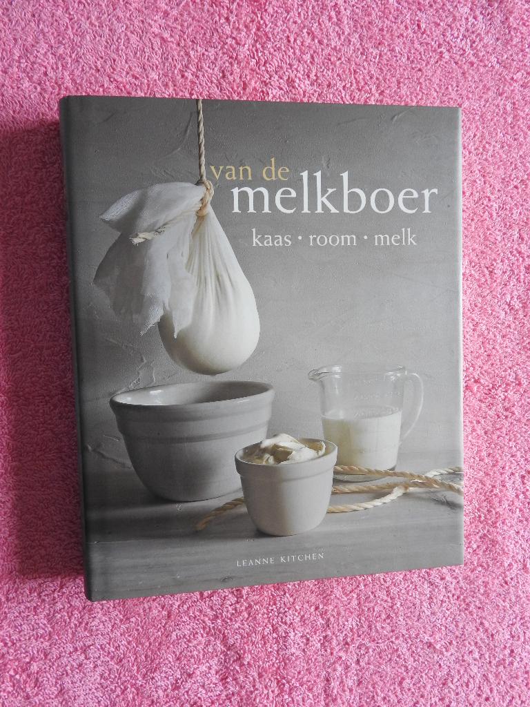 Van de melkboer - Kaas Room Melk - Leanne Kitchen, Boeken, Ophalen of Verzenden, Zo goed als nieuw