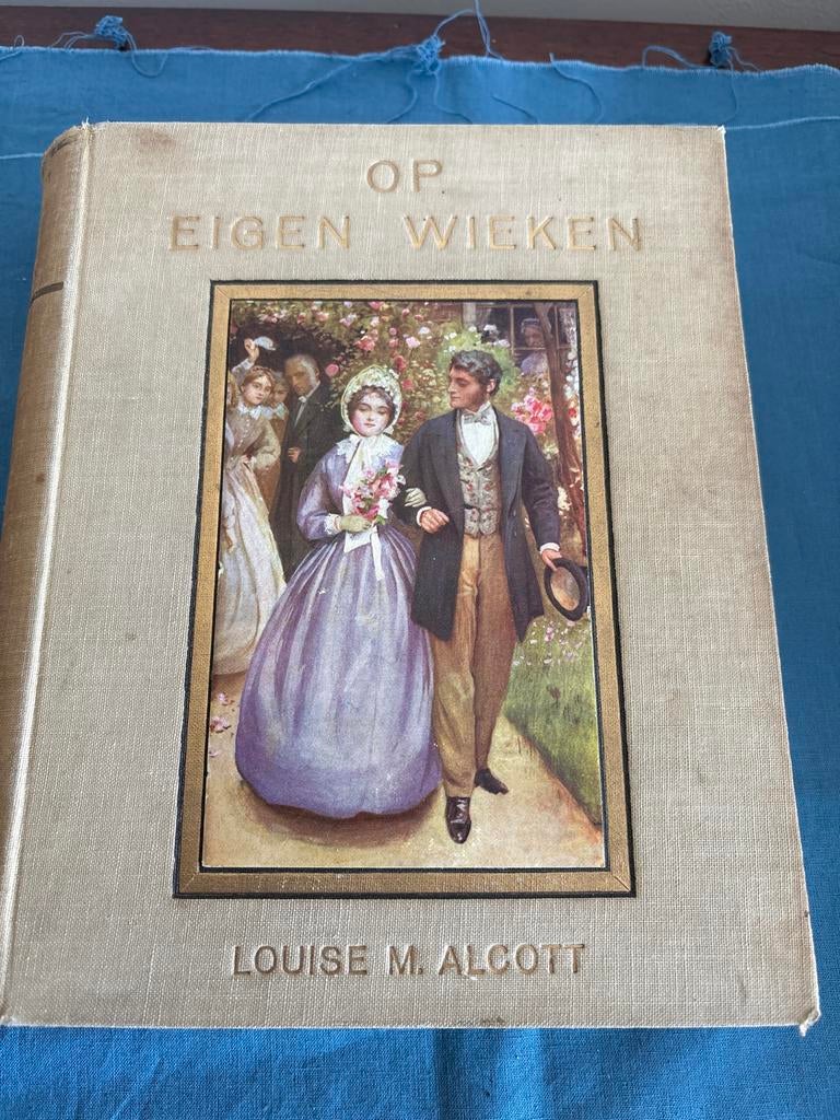 Op Eigen Wieken - Louise M. Alcott - Vintage Boek, Boeken, Ophalen of Verzenden, Gelezen