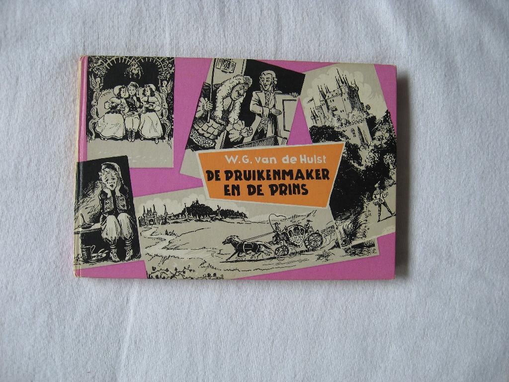 De Pruikenmaker en de Prins - W.G. van de Hulst, Boeken, Kinderboeken | Jeugd | onder 10 jaar, Ophalen of Verzenden, Gelezen, W.G. van de Hulst