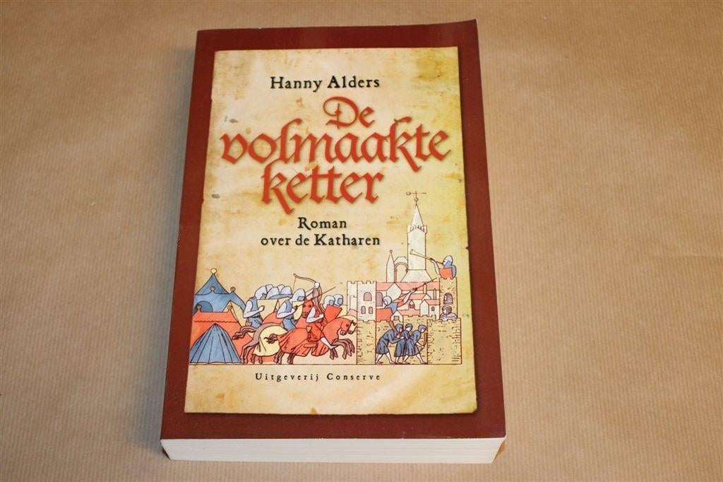 Volmaakte Ketter — Roman Katharen Hanny Alders, Ophalen of Verzenden, Zo goed als nieuw, Europa