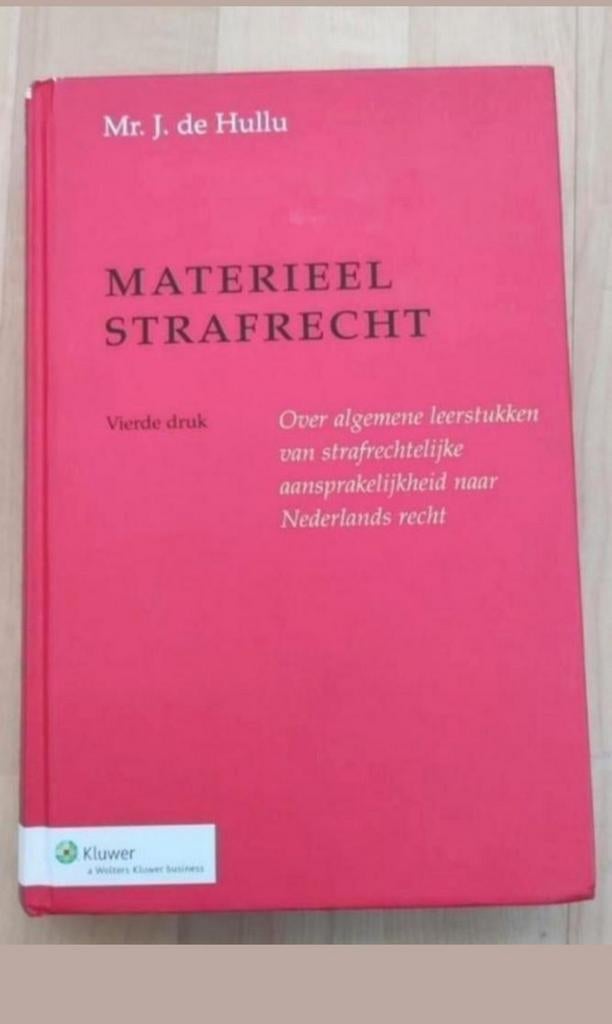 J. de Hullu - Materieel Strafrecht, 4e druk, Boeken, Ophalen of Verzenden, Beta, Zo goed als nieuw, WO