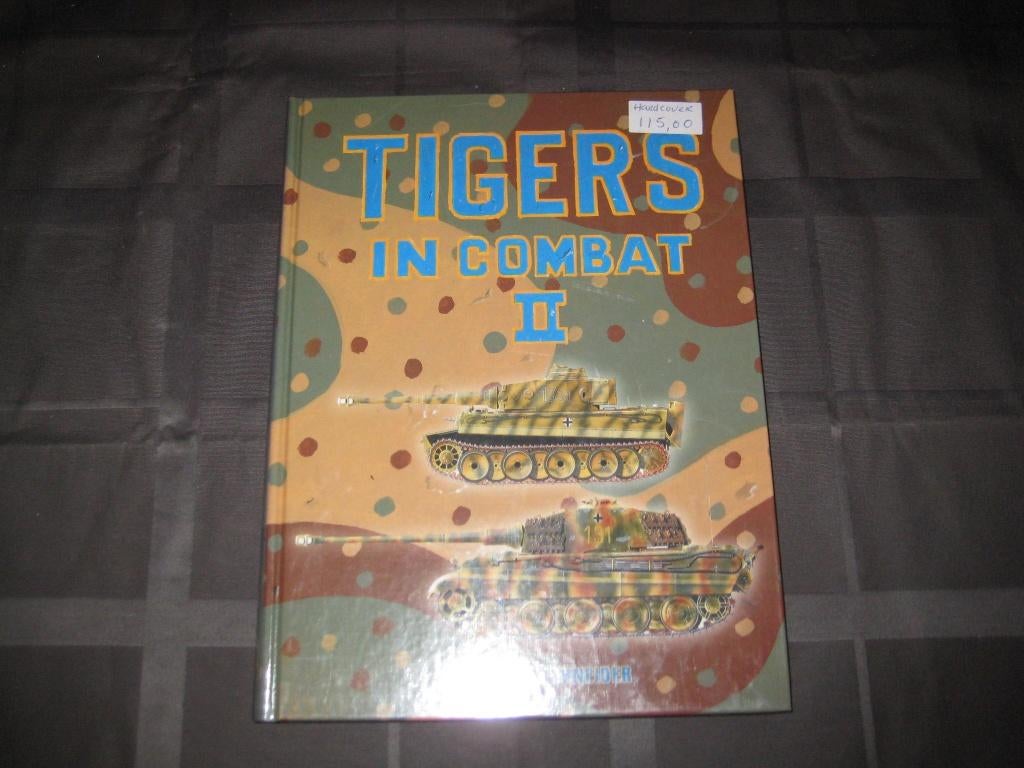 D-639,BOEK,Tigers in Combat: Vol. 2: v. 2, Ophalen of Verzenden, Zo goed als nieuw, 1:32 tot 1:50