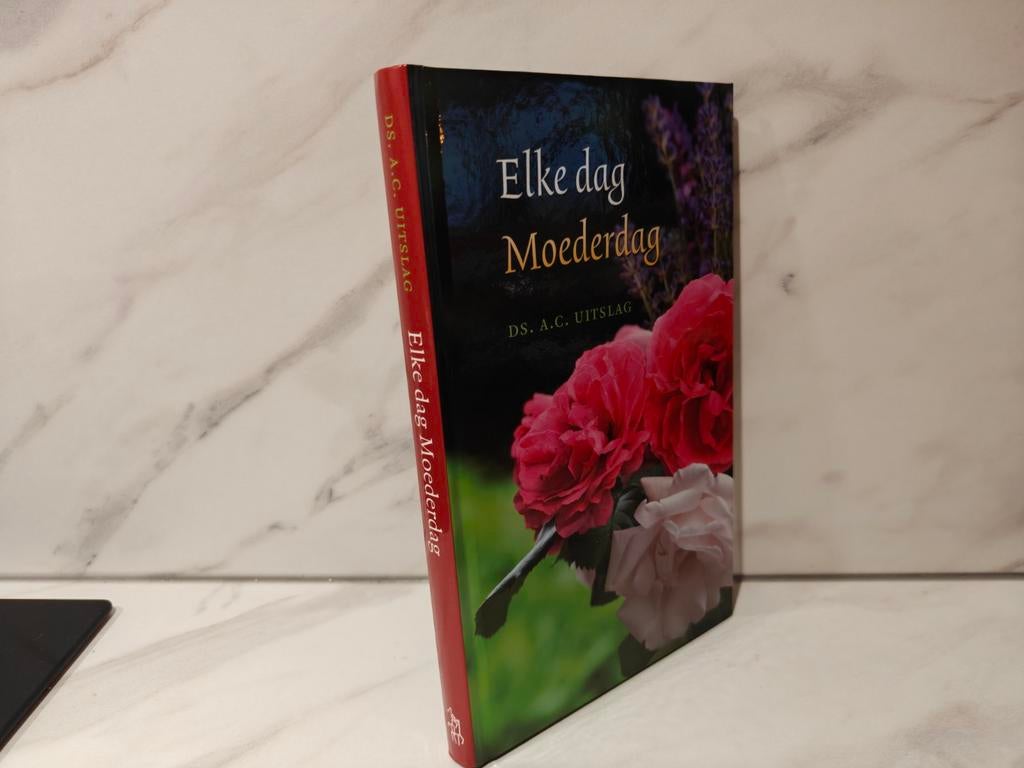 Ds. A.C. Uitslag: Elke dag Moederdag., Ophalen of Verzenden, Gelezen, Christendom | Protestants