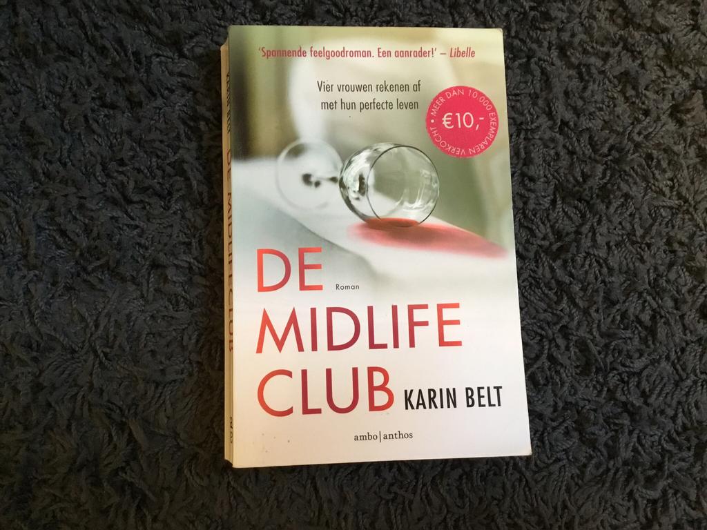 De midlife club  Karin Belt, Ophalen of Verzenden, Zo goed als nieuw