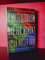 IS MULTICULTURALISM BAD FOR WOMEN? - Susan Moller Okin, Verzenden, Zo goed als nieuw, Overige gebieden