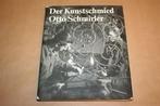 Der Kunstschmied - Siersmeedwerk - Otto Schmirler !!, Ophalen of Verzenden, Gelezen