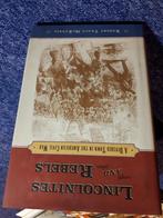 Lincolnites And Rebels A Divided Town in the American Civil, Ophalen of Verzenden, Voor 1940, Gelezen