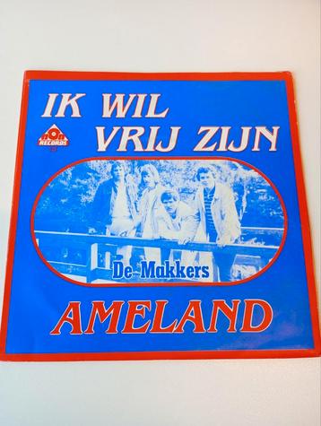 De Makkers - Ik Wil Vrij Zijn/Ameland (piraat) beschikbaar voor biedingen