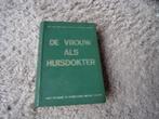 BOEK "DE VROUW ALS HUISDOKTER" 1951 DOKTERES ANNA FISCHER, Ophalen, Gelezen, DR MED ANNA FISCHER