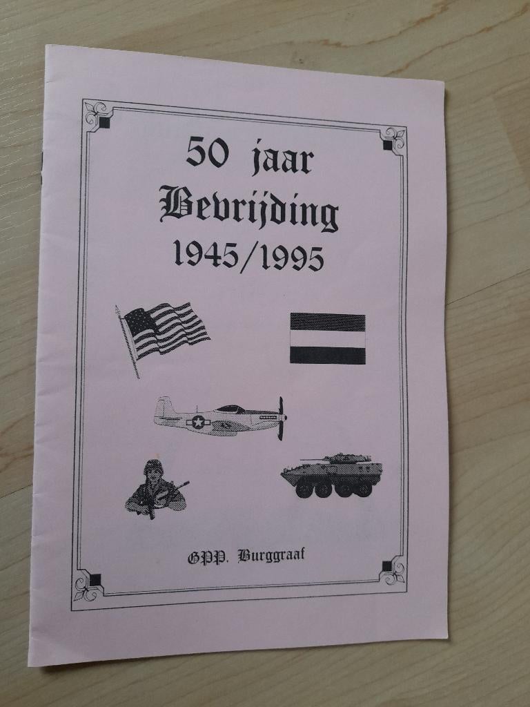 50 JAAR BEVRIJDING 1945 / 1995  GPP Burggraaf, Boeken, Ophalen of Verzenden, Gelezen