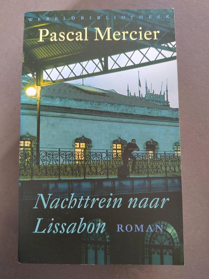 Pascal Mercier - Nachttrein naar Lissabon, Boeken, Literatuur, Gelezen, Ophalen