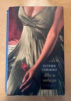 Esther Verhoef - Alles te verliezen, Gelezen, Ophalen of Verzenden, Nederland, Esther Verhoef