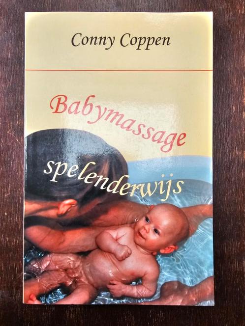 Babymassage spelenderwijs - Conny Coppen, Boeken, Zwangerschap en Opvoeding, Zo goed als nieuw, Zwangerschap en Bevalling, Ophalen of Verzenden