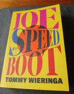 Joe speed boot, Tommy Wieringa, Ophalen of Verzenden, Nieuw, Tommy Wieringa, Nederland